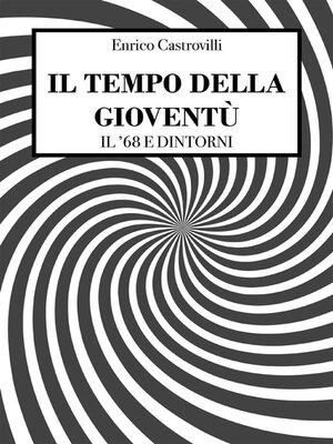 cover image of Il tempo della gioventù--Il '68 e dintorni